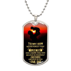 Heartfelt Gift for Son - Believe in Yourself Dog Tag Necklace